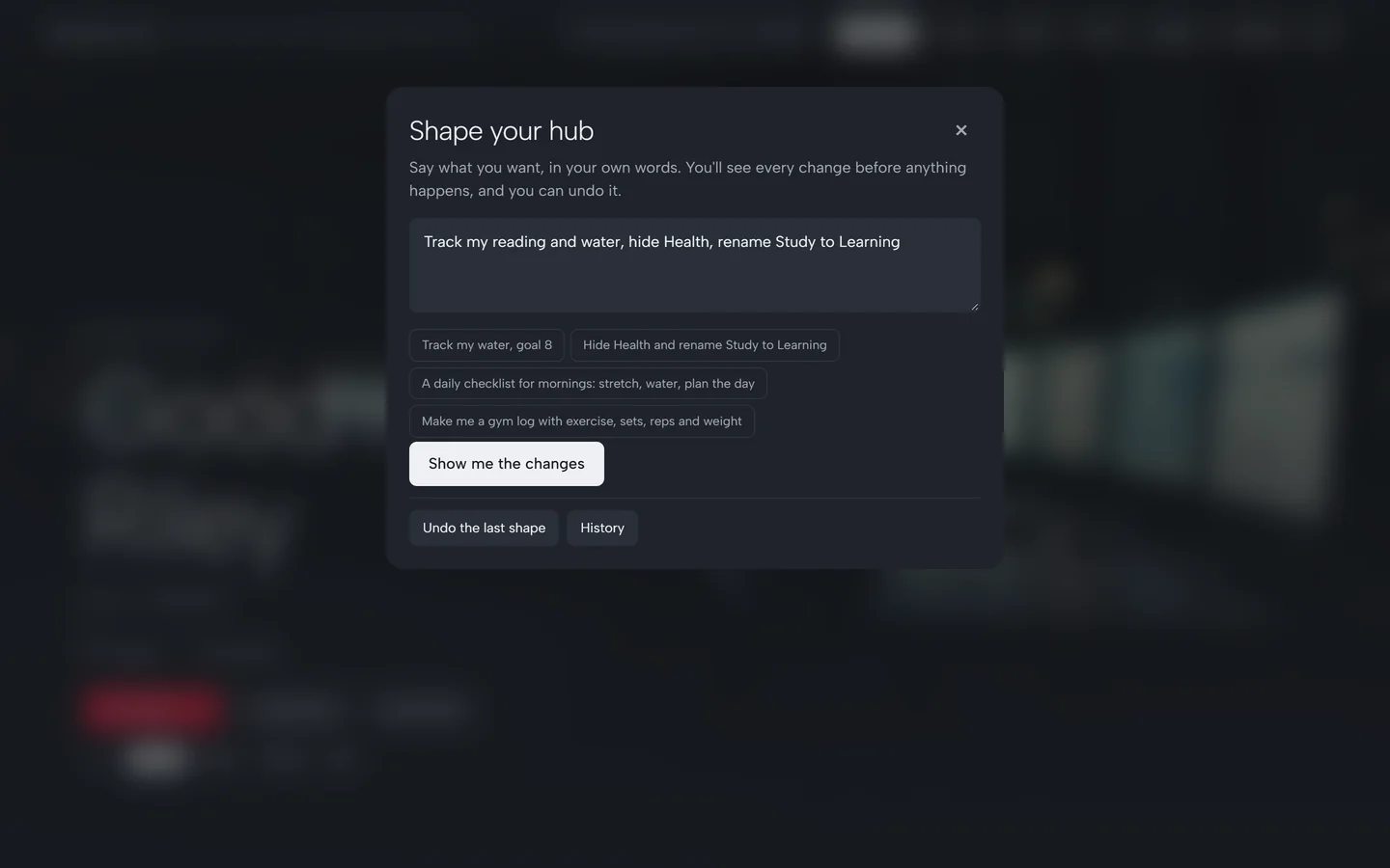 The Shape your hub window with a typed request and the button Show me the changes.